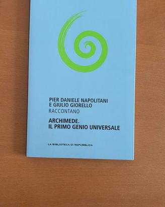 Archimede. Il primo genio universale