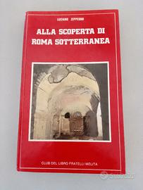 ROMA SOTTERRANEA/LE FONTANE DI ROMA  2 VOLUMI