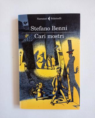 Libro Cari mostri di Stefano Benni  racconti