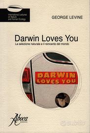 George Levine: Darwin Loves You - Ed. Aboca 2009