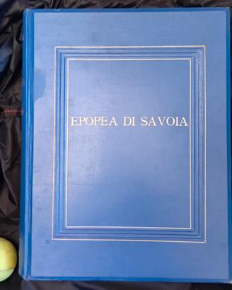 EPOPEA DI SAVOIA  1930  numerato 098  Ed. Littorio