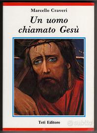 Marcello Craveri UN UOMO CHIAMATO GESÙ (Biografia)