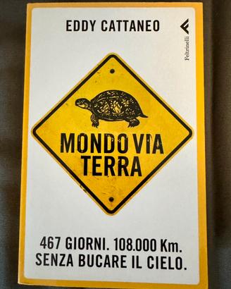 Libro di Eddy Cattaneo “Mondo Via Terra “