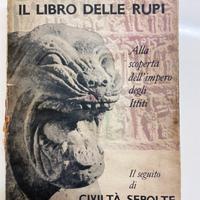Il libro delle rupi alla scoperta degli ittiti