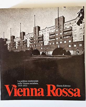 1° EDIZIONE Vienna Rossa La politica residenziale