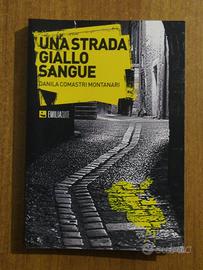 Comastri Montanari Una strada giallo sangue 2005