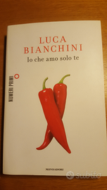 "Io che amo solo te" di Luca Bianchini