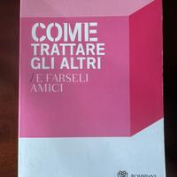 Come trattare gli altri e farseli amici-D.Carnegie