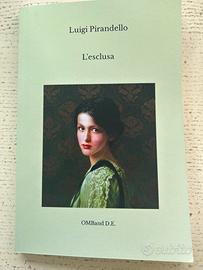 Luigi Pirandello - l’esclusa