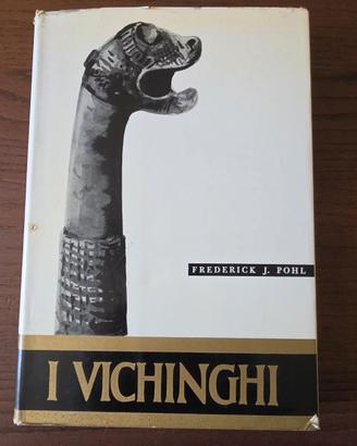 I Vichinghi e la scoperta perduta - Frederick J. P