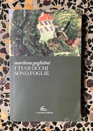 Libro Marilena Guglielmi “I tuoi occhi sono…”