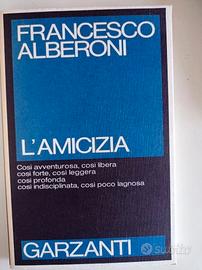L'amicizia - Francesco Alberoni
