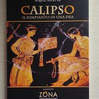 Calipso. Il rimpianto di una dea - Angelo Minerva