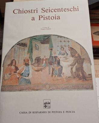 Chiostri Seicenteschi a Pistoia