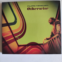 Filippo Tiricanti "Otherwise" CD ©2011 Jazz Soul