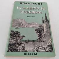 Giovannino Guareschi Il marito in collegio Romanzo