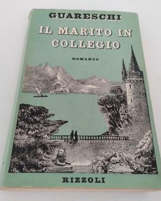 Giovannino Guareschi Il marito in collegio Romanzo