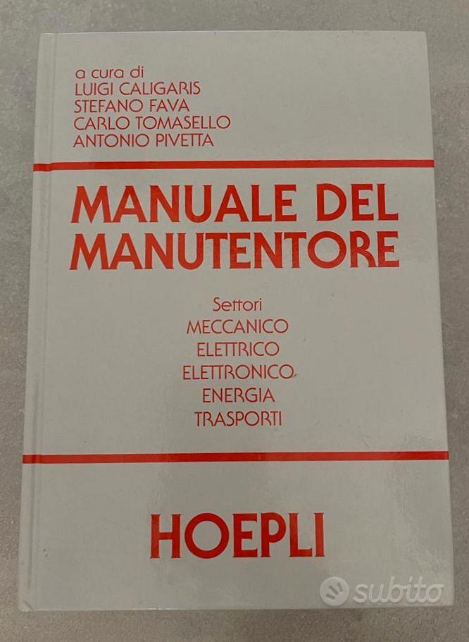 Manuale del manutentore - Libri e Riviste In vendita a Milano