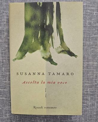 ASCOLTA LA MIA VOCE LIBRO DI SUSANNA TAMARO ED 06