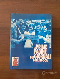 Le prime pagine dei giornali dell' epoca