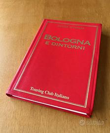 BOLOGNA E DINTORNI - Touring Club Italiano - 1997