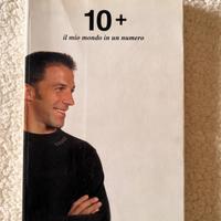 Alessandro Del Piero 10+. Il mio mondo in un numer