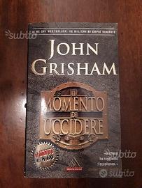 Libro "il momento di uccidere" di John Grisham