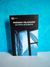 La vita accanto - Mariapia Veladiano
