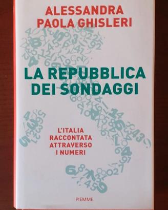 LA REPUBBLICA DEI SONDAGGI