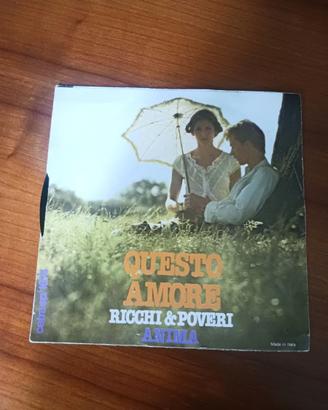 Vinile 45 giri Ricchi e Poveri; Questo Amore/Anima