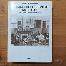 I Grandi collezionisti americani Aline B. Saarinen - Libri e ...