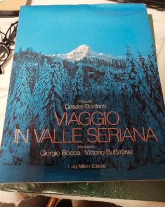 Viaggio in Valle Seriana - G.Bocca ,A Lazzari,