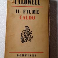 Erskine Caldwell "IL fiume caldo"