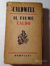 Erskine Caldwell "IL fiume caldo"
