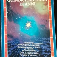 Ho vissuto quindici miliardi di anni. di Jean E. C