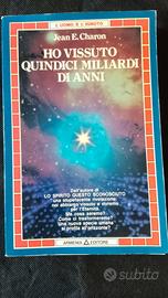 Ho vissuto quindici miliardi di anni. di Jean E. C