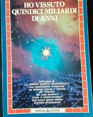 Ho vissuto quindici miliardi di anni. di Jean E. C