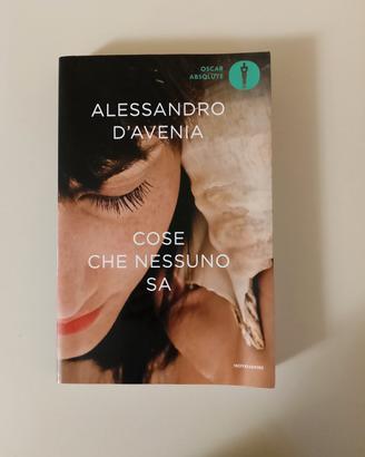 Libro: Cose che nessuno sa - Alessandro d'Avenia