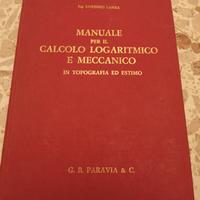 Manuale per il calcolo logaritmico e meccanico 