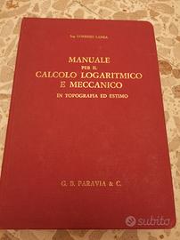 Manuale per il calcolo logaritmico e meccanico 