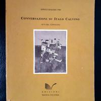 CONVERSAZIONI SU ITALO CALVINO - Tor Vergata 1992