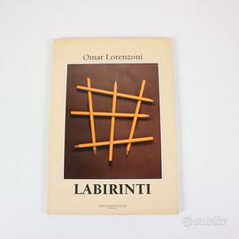 OMAR LORENZONI LABIRINTI CATALOGO ARTE FOTOGRAFIA