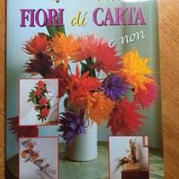 Fiori di carta e non
