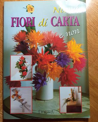 Fiori di carta e non
