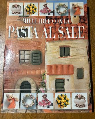 "Mille idee con la pasta al sale"