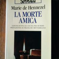 LA MORTE AMICA - M. de Hennezel e altri libri