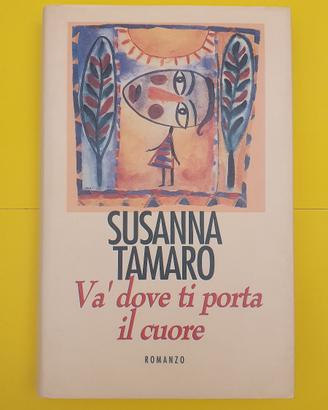 Libro "Va' dove ti porta il cuore" Susanna Tamaro