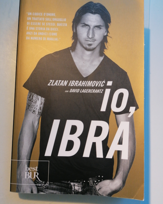 Autobiografia Ibrahimovic: Io,Ibra