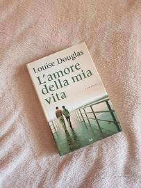 L'amore della mia vita, Louise Douglas