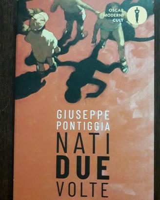 Nati due volte Pontiggia Giuseppe 